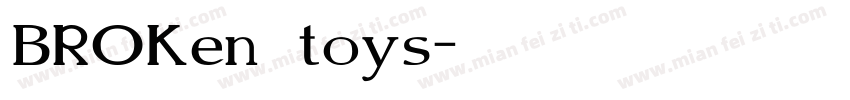 BROKen toys字体转换